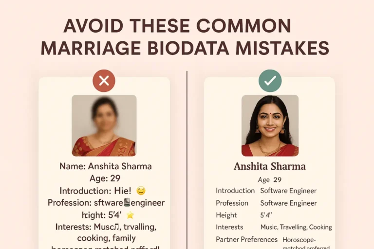 Top 10 Mistakes to Avoid While Creating a Marriage Biodata
